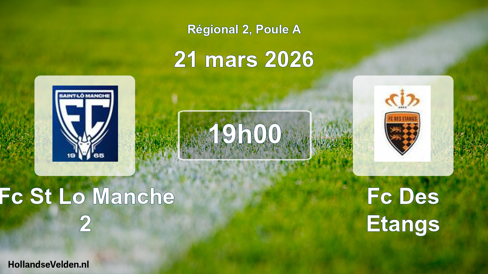 Geplande wedstrijd: Fc St Lo Manche 2 - Fc Des Etangs (21 mars 2026)