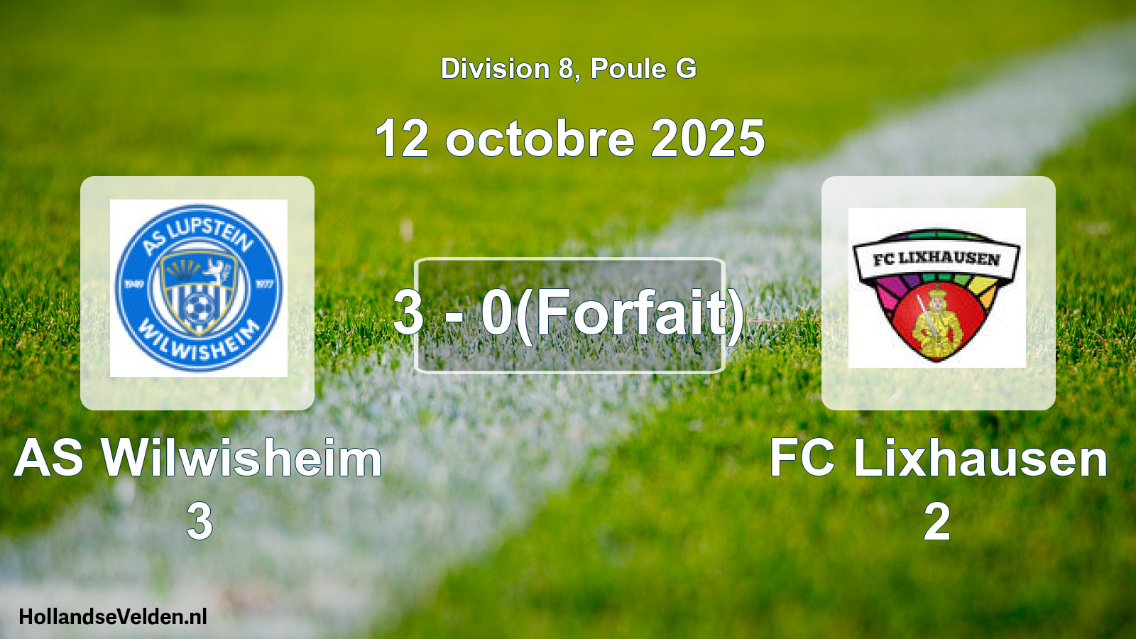 Gespeelde wedstrijd: AS Wilwisheim 3 - FC Lixhausen 2 3 - 0(Forfait) (12 oktober 2025)