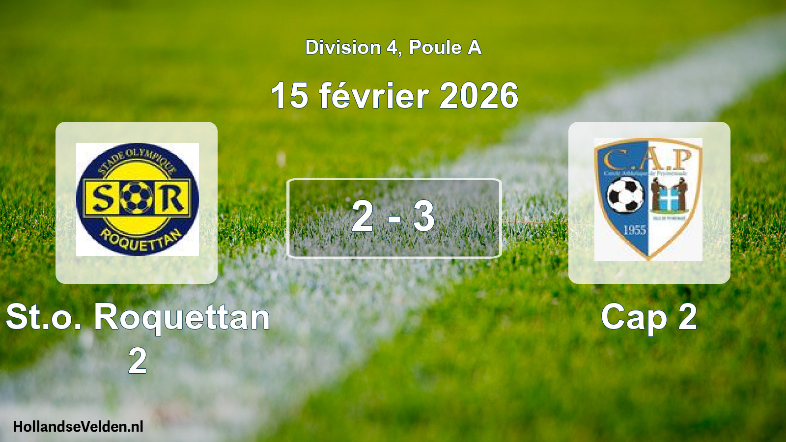 Match joué: St.o. Roquettan 2 - Cap 2 2 - 3 (15 février 2026)