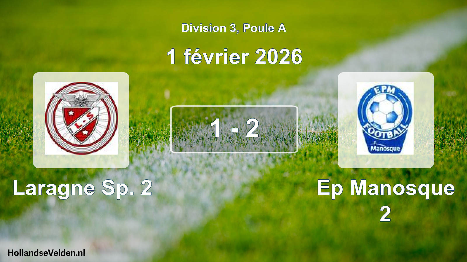 Total number of matches played: Laragne Sp. 2 - Ep Manosque 2 1 - 2 (1 February 2026)
