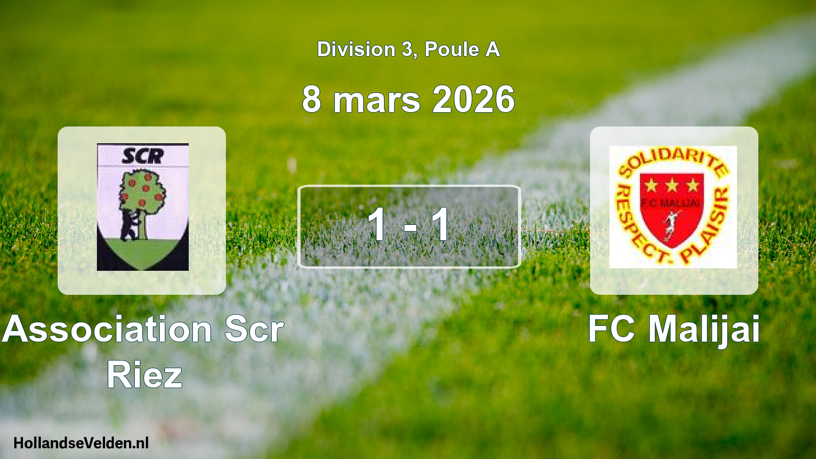 Total number of matches played: Association Scr Riez - FC Malijai 1 - 1 (8 March 2026)