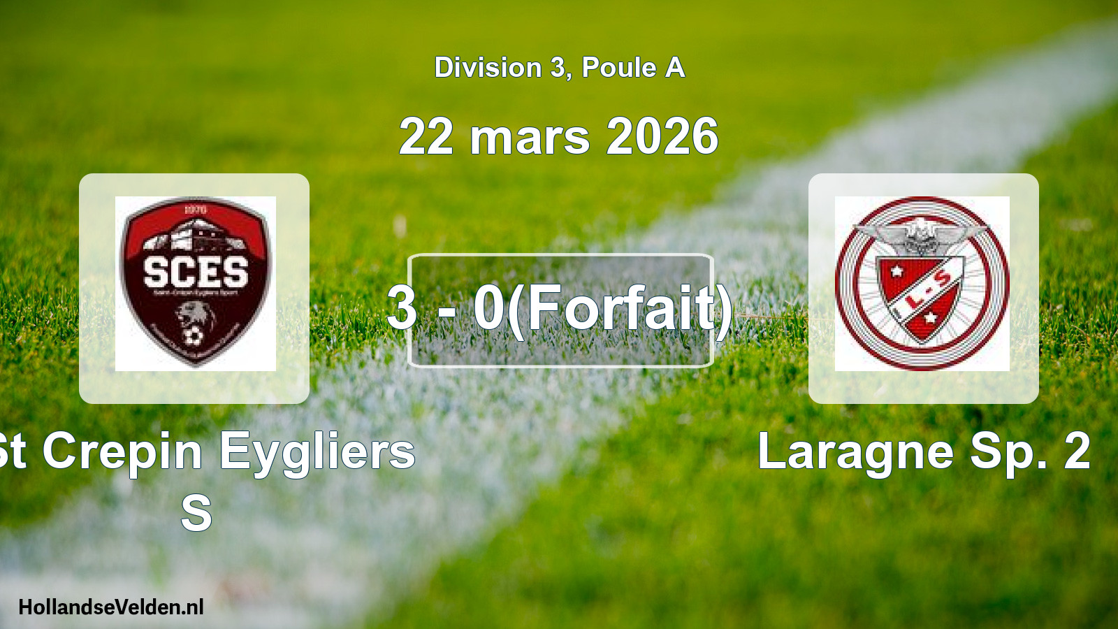 Total number of matches played: St Crepin Eygliers S - Laragne Sp. 2 3 - 0(Forfait) (22 March 2026)