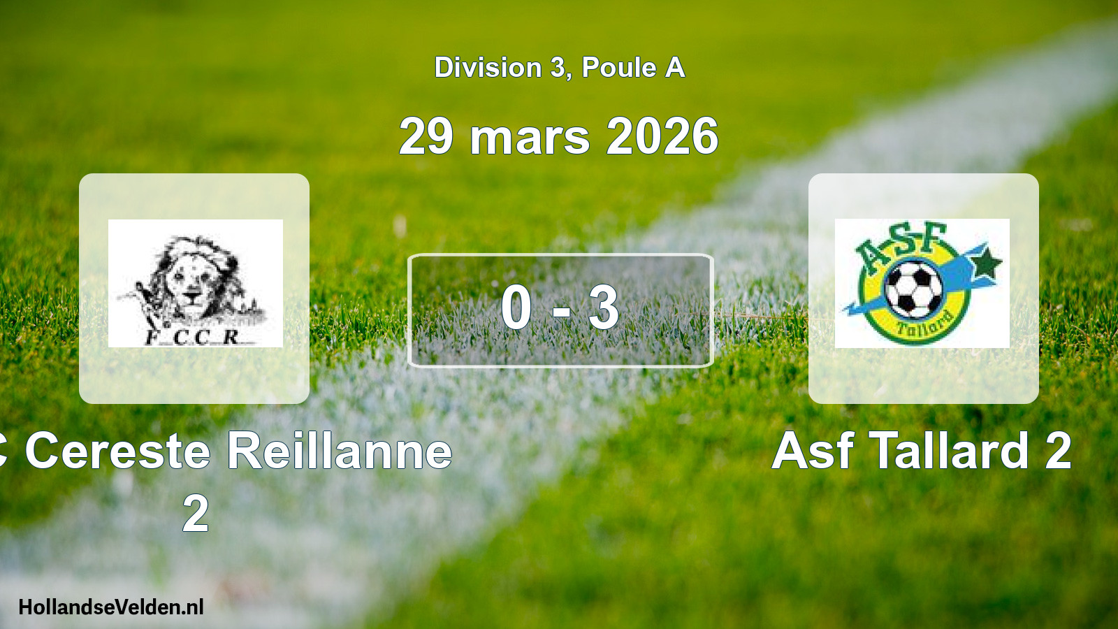 Gespeelde wedstrijd: FC Cereste Reillanne 2 - Asf Tallard 2 0 - 3 (29 maart 2026)