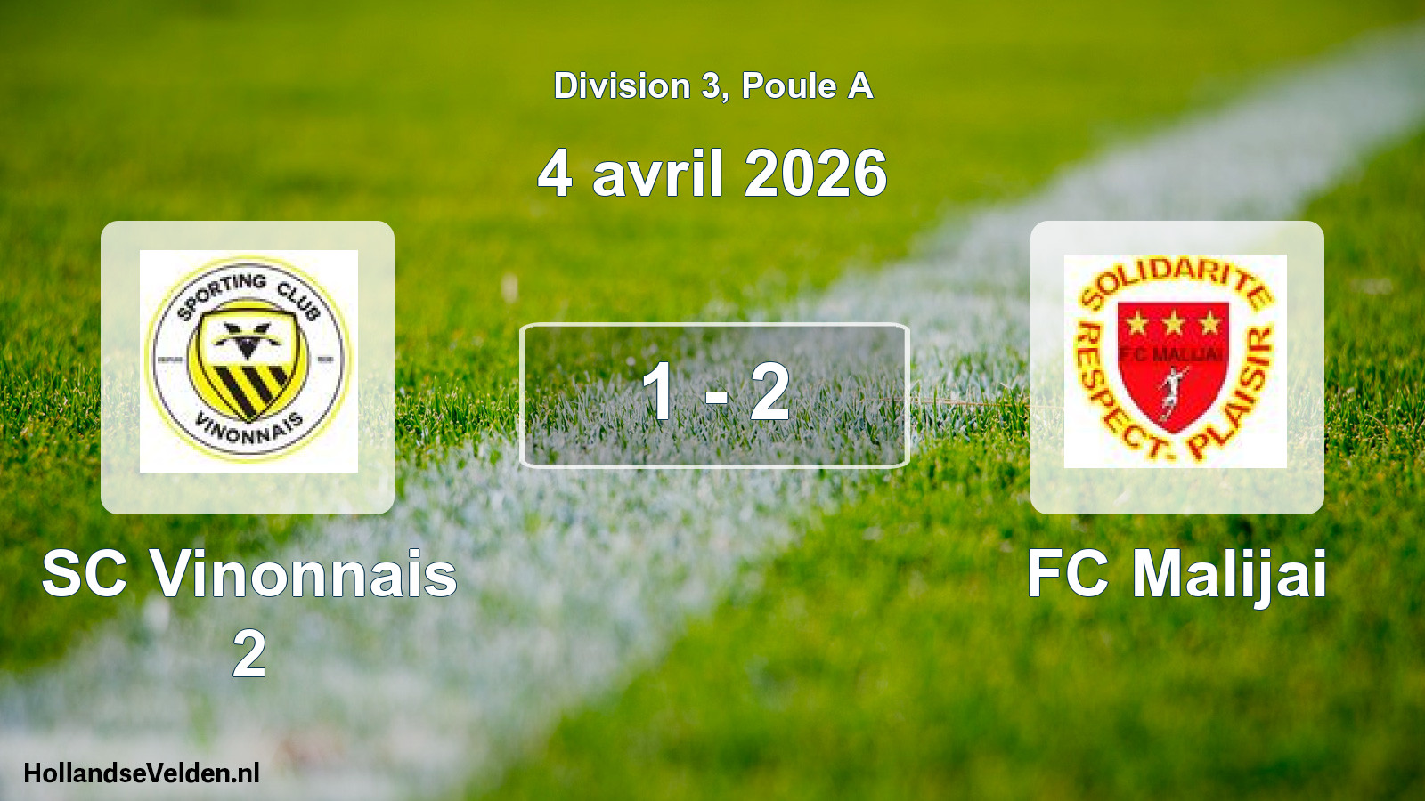 Match joué: SC Vinonnais 2 - FC Malijai 1 - 2 (4 avril 2026)