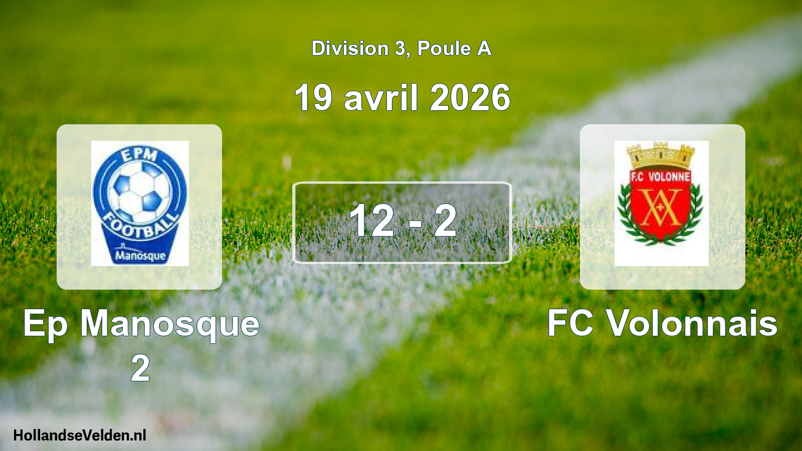 Total number of matches played: Ep Manosque 2 - FC Volonnais 12 - 2 (19 April 2026)