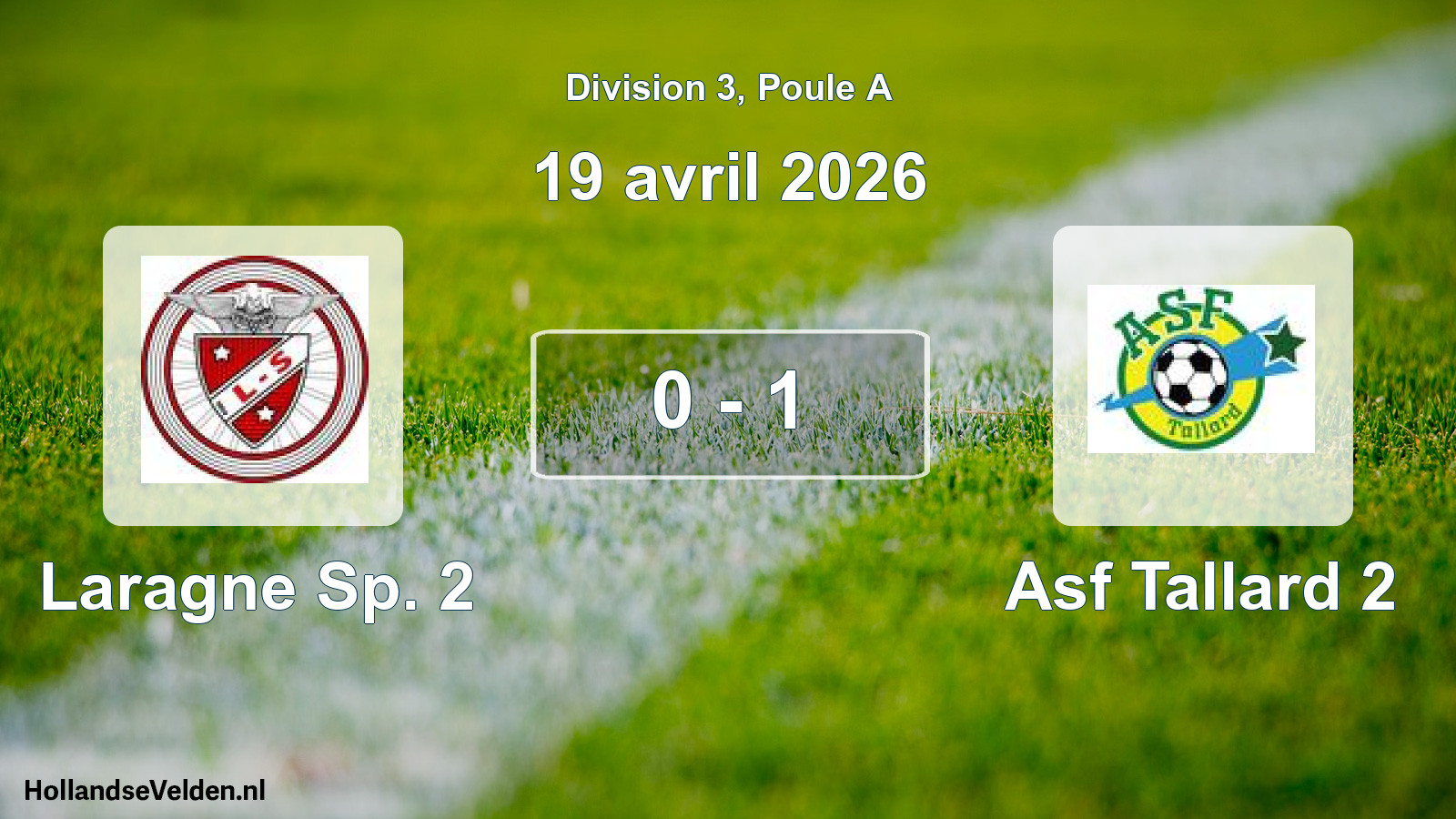 Gespeelde wedstrijd: Laragne Sp. 2 - Asf Tallard 2 0 - 1 (19 april 2026)