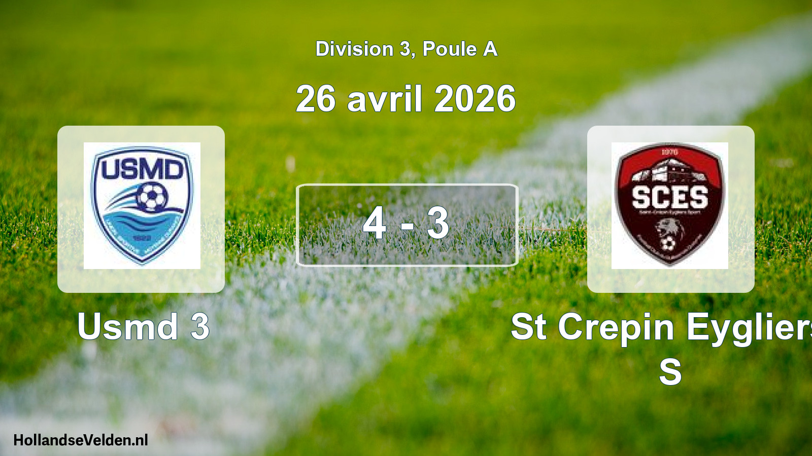 Total number of matches played: Usmd 3 - St Crepin Eygliers S 4 - 3 (26 April 2026)