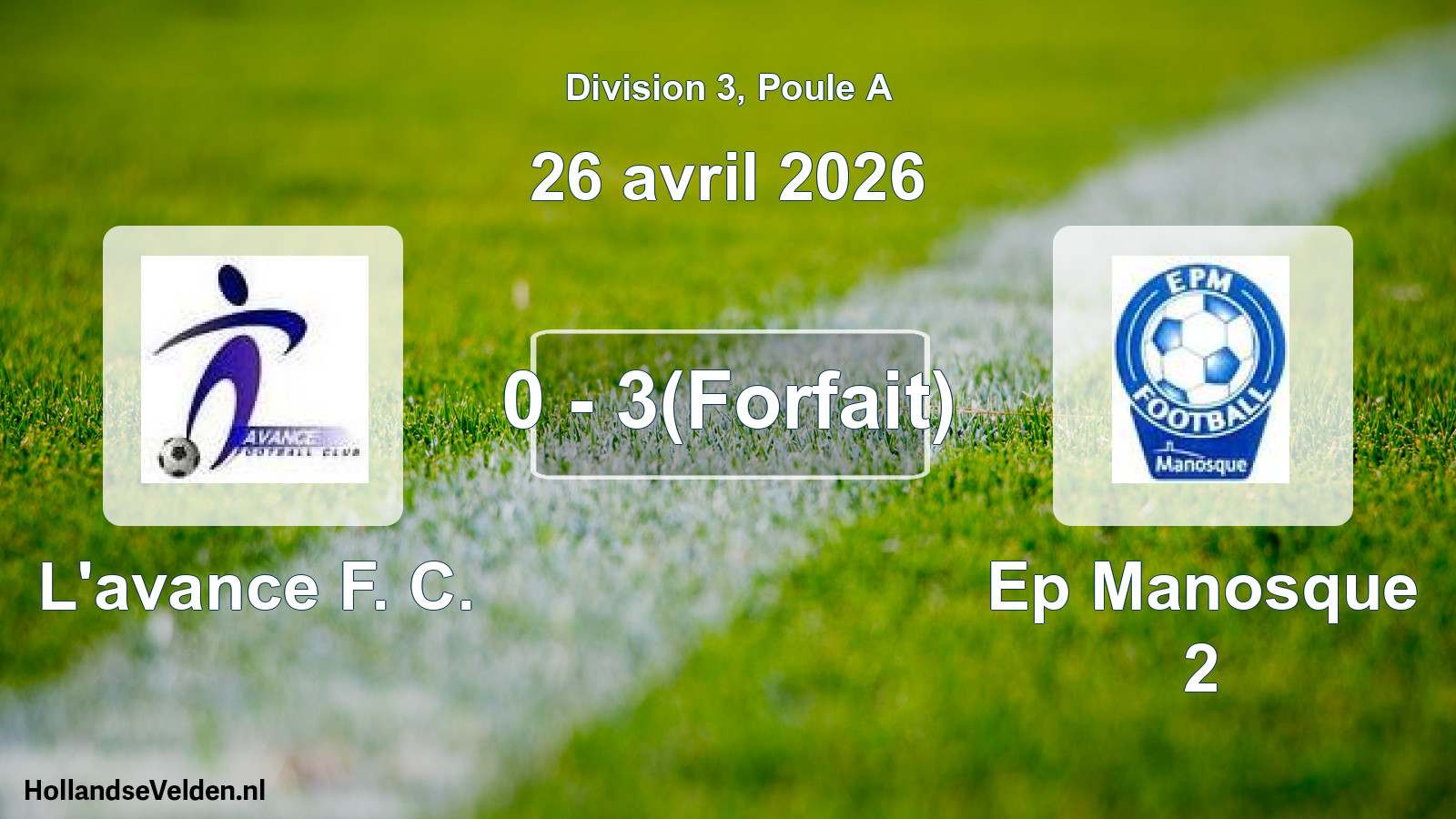 Total number of matches played: L'avance F. C. - Ep Manosque 2 0 - 3(Forfait) (26 April 2026)