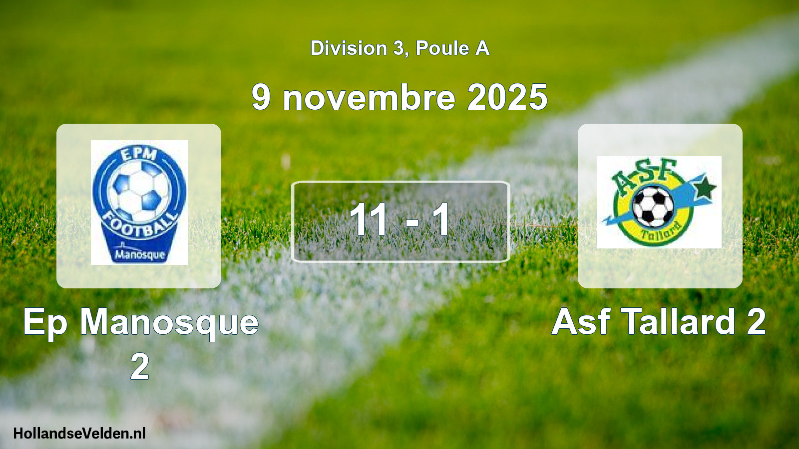 Total number of matches played: Ep Manosque 2 - Asf Tallard 2 11 - 1 (9 November 2025)