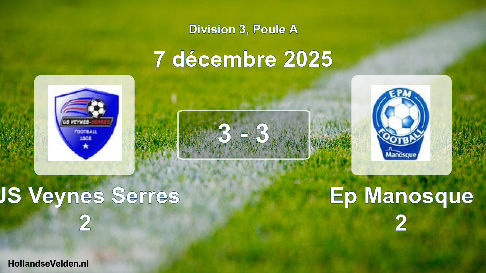 Total number of matches played: US Veynes Serres 2 - Ep Manosque 2 3 - 3 (7 December 2025)