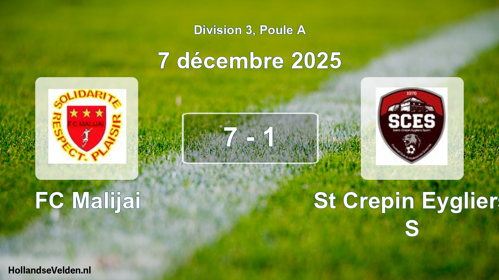 Total number of matches played: FC Malijai - St Crepin Eygliers S 7 - 1 (7 December 2025)