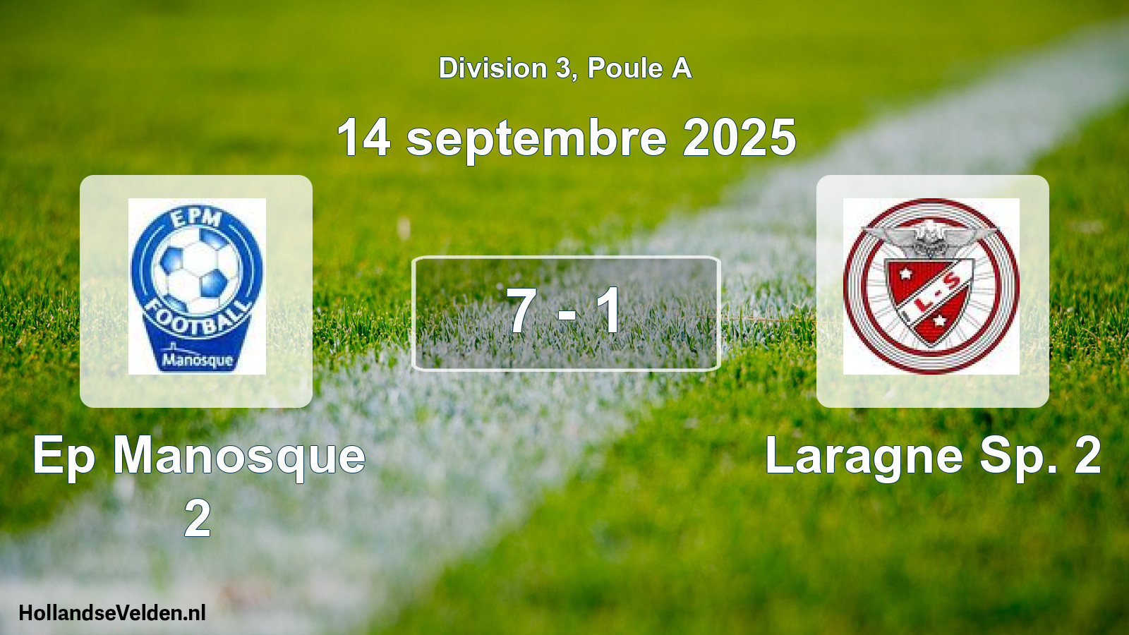 Total number of matches played: Ep Manosque 2 - Laragne Sp. 2 7 - 1 (14 September 2025)