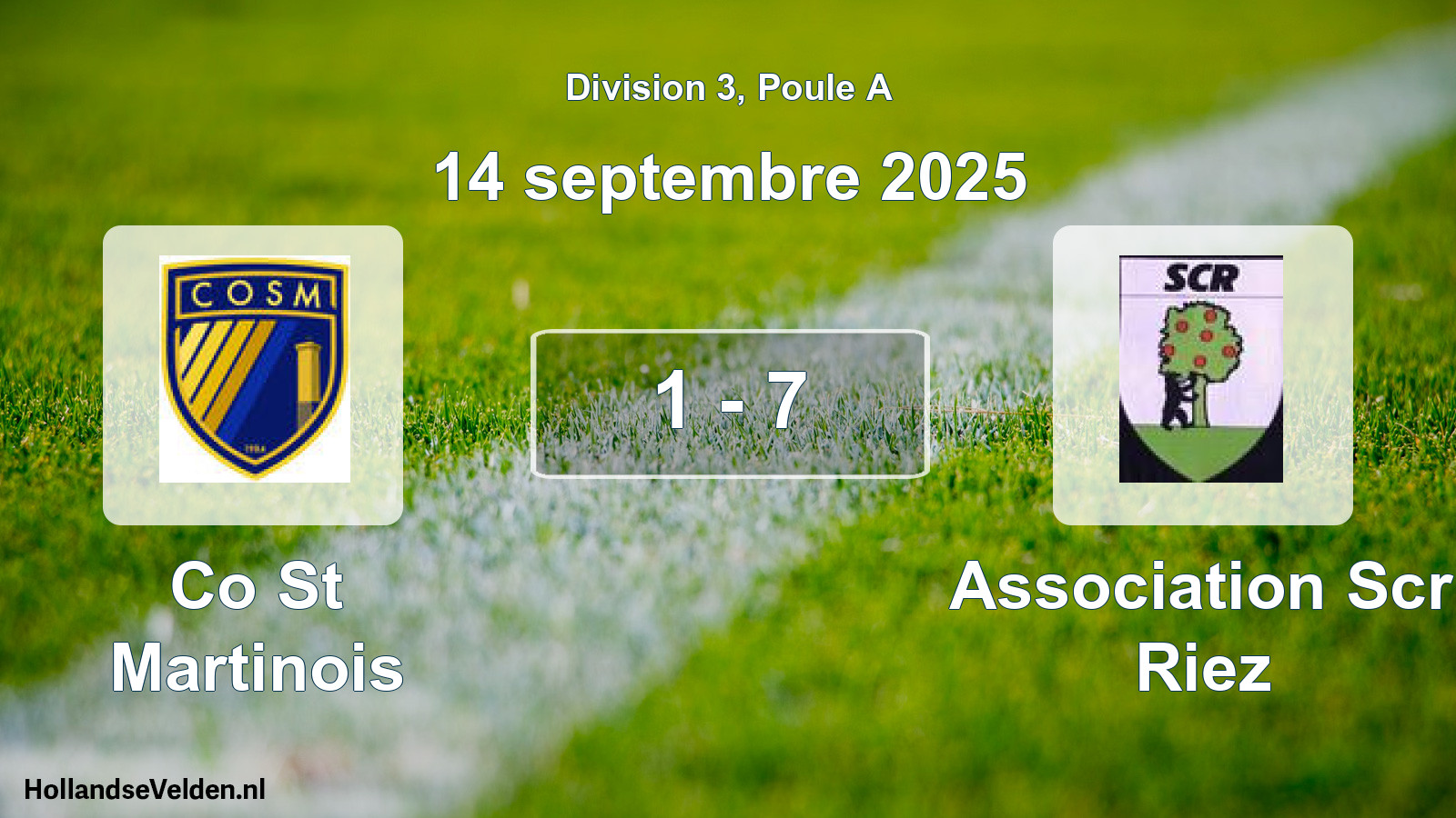 Total number of matches played: Co St Martinois - Association Scr Riez 1 - 7 (14 September 2025)