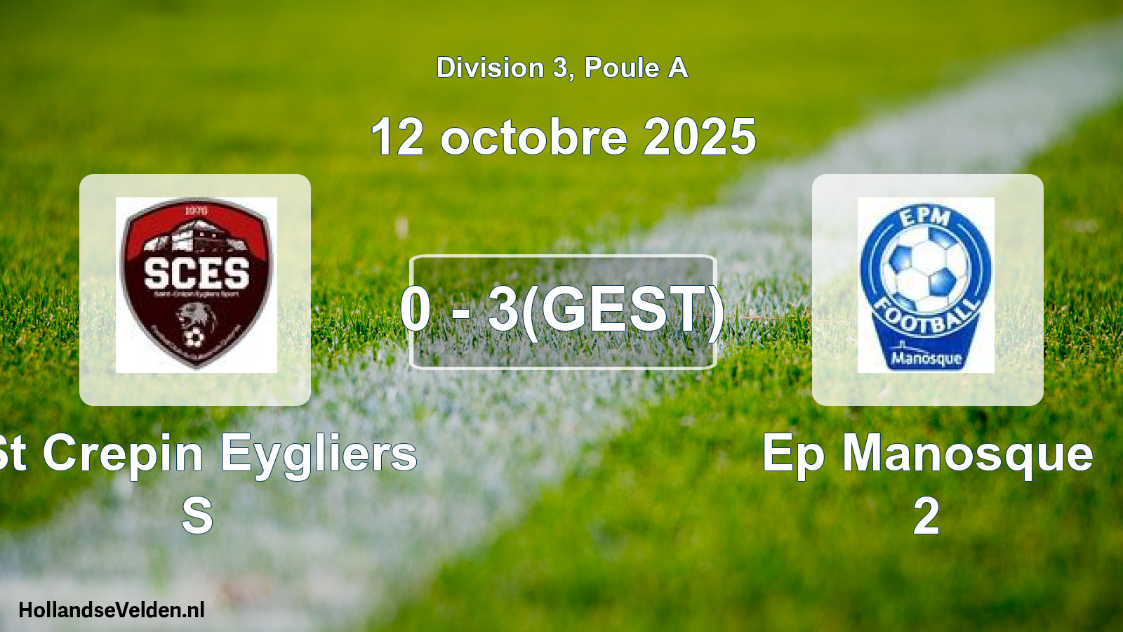 Abandoned match: St Crepin Eygliers S - Ep Manosque 2 (12 October 2025)
