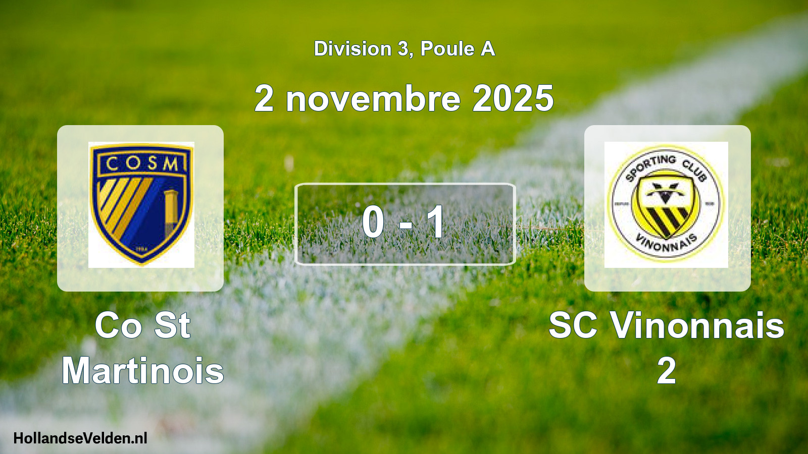 Total number of matches played: Co St Martinois - SC Vinonnais 2 0 - 1 (2 November 2025)