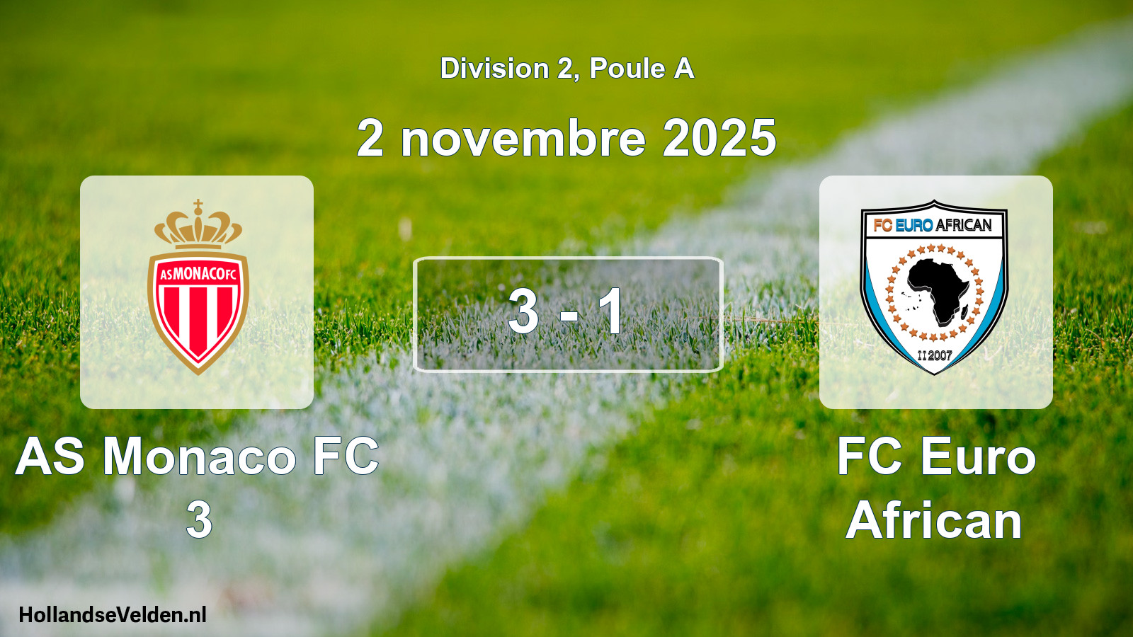 Match joué: AS Monaco FC 3 - FC Euro African 3 - 1 (2 novembre 2025)