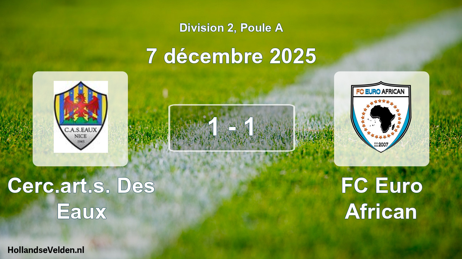 Match joué: Cerc.art.s. Des Eaux - FC Euro African 1 - 1 (7 décembre 2025)