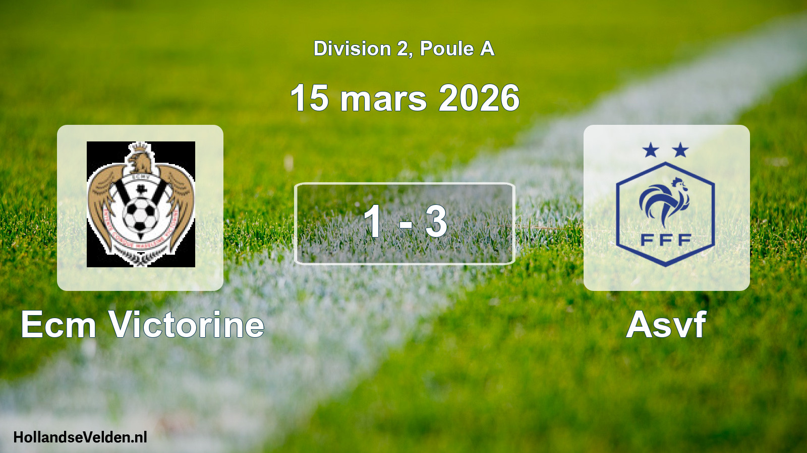 Total number of matches played: Ecm Victorine - Asvf 1 - 3 (15 March 2026)