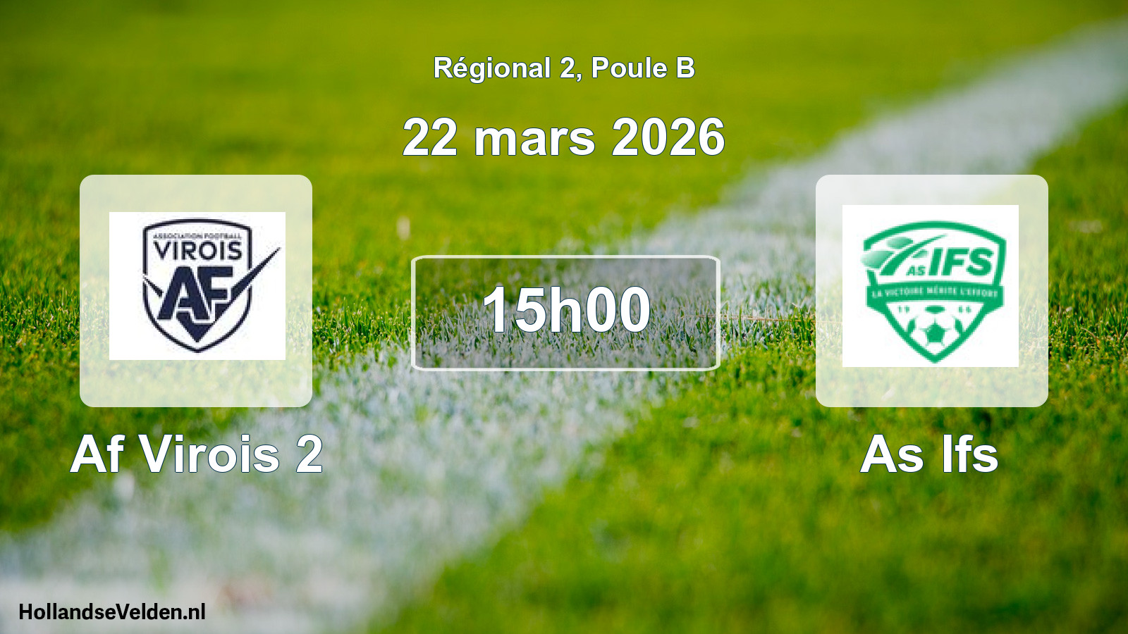 Scheduled Match: Af Virois 2 - As Ifs (22 March 2026)