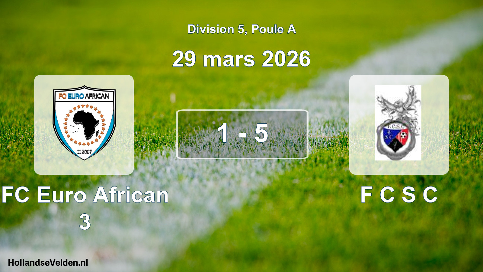 Match joué: FC Euro African 3 - F C S C 1 - 5 (29 mars 2026)