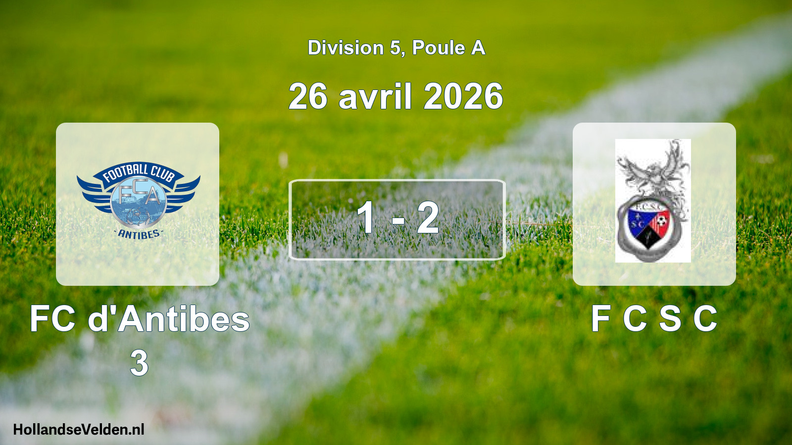 Match joué: FC d'Antibes 3 - F C S C 1 - 2 (26 avril 2026)