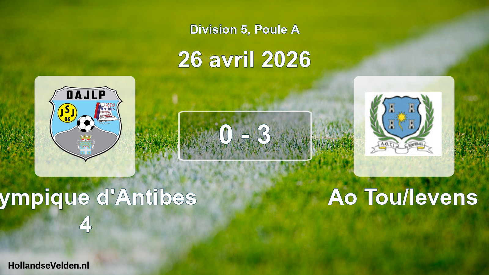 Match joué: Olympique d'Antibes 4 - Ao Tou/levens 0 - 3 (26 avril 2026)