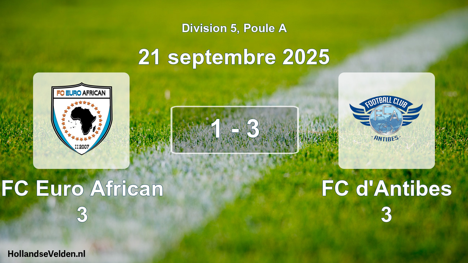 Match joué: FC Euro African 3 - FC d'Antibes 3 1 - 3 (21 septembre 2025)