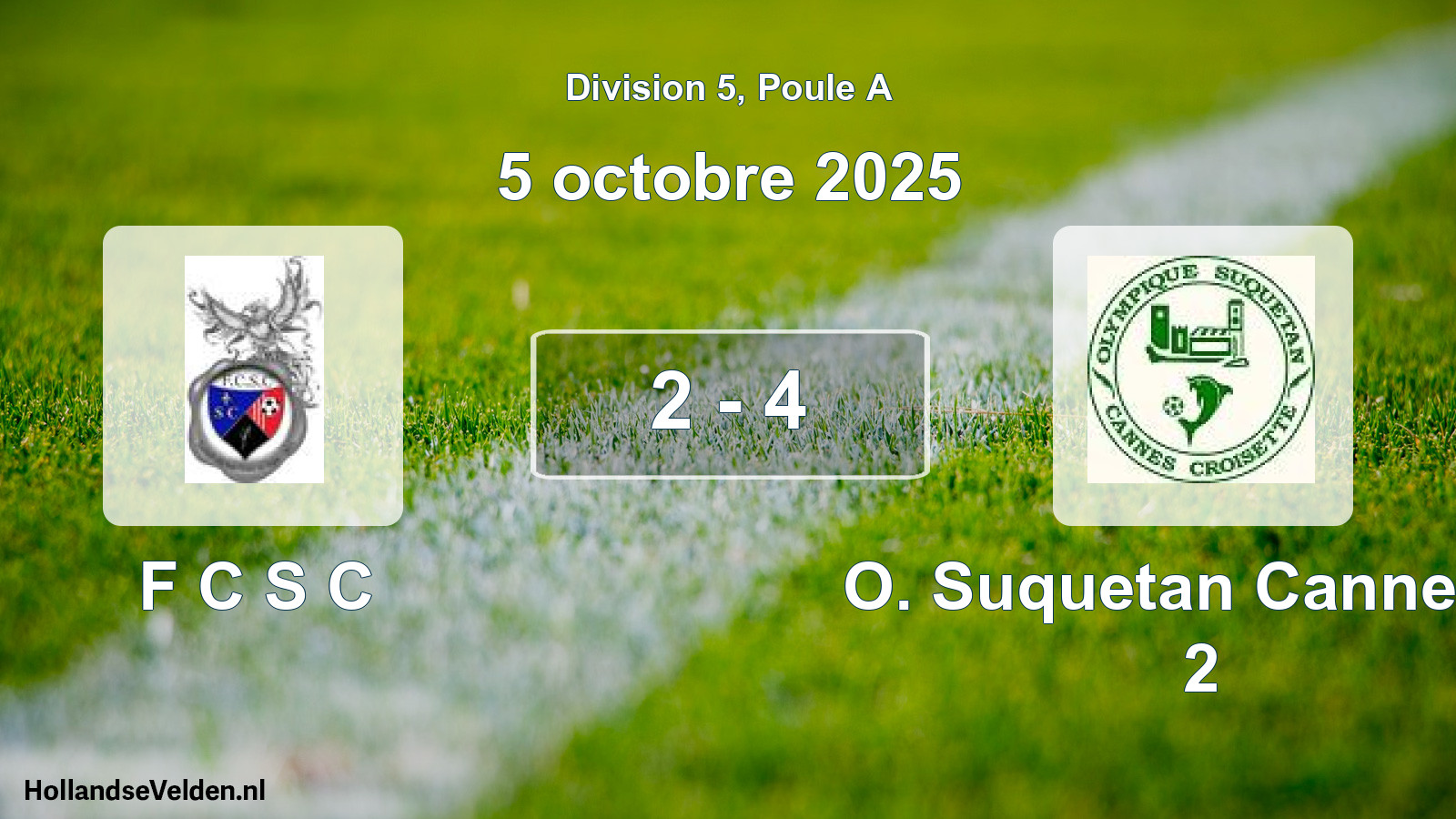 Match joué: F C S C - O. Suquetan Cannes C 2 2 - 4 (5 octobre 2025)