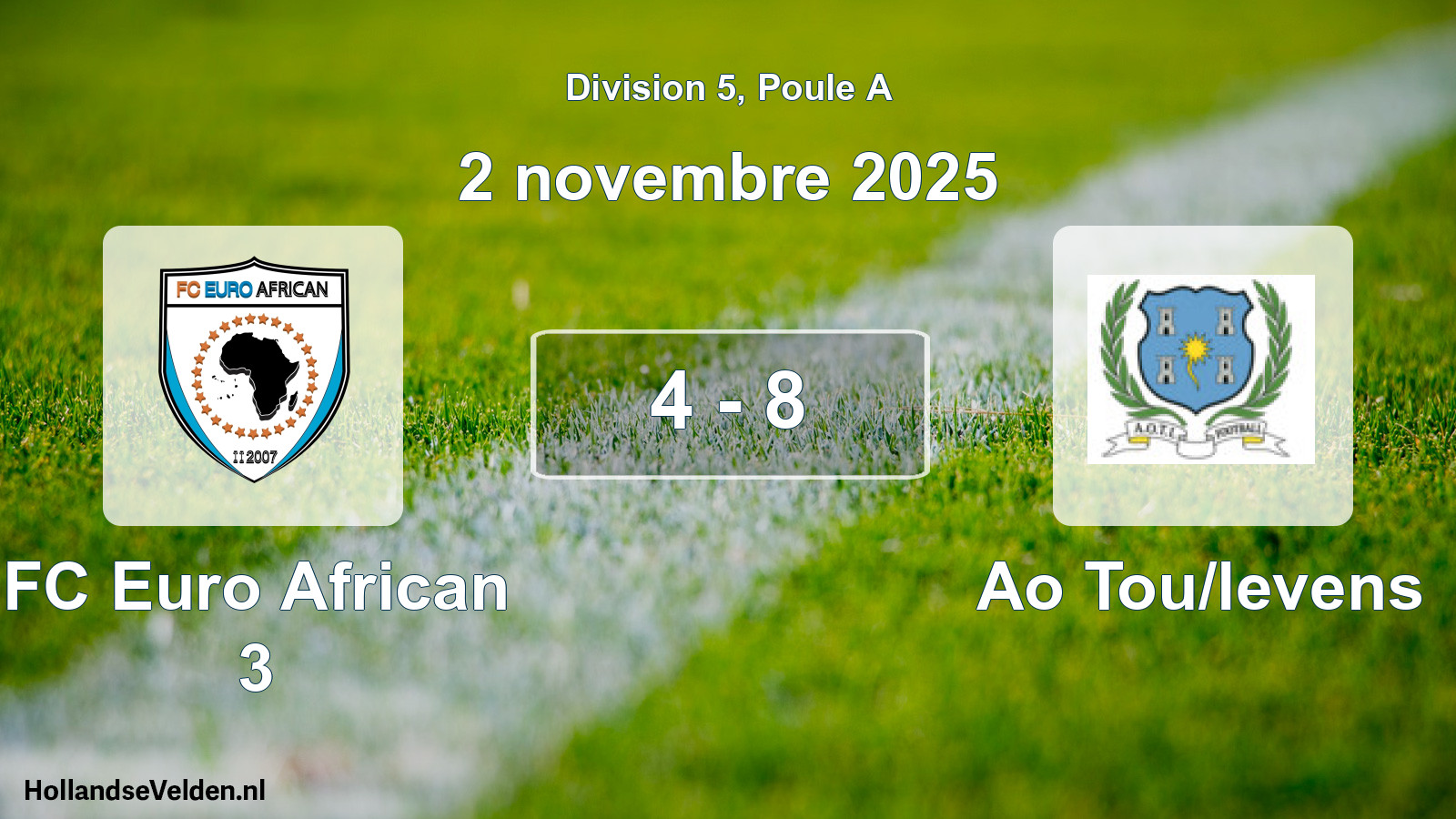 Gespeelde wedstrijd: FC Euro African 3 - Ao Tou/levens 4 - 8 (2 november 2025)