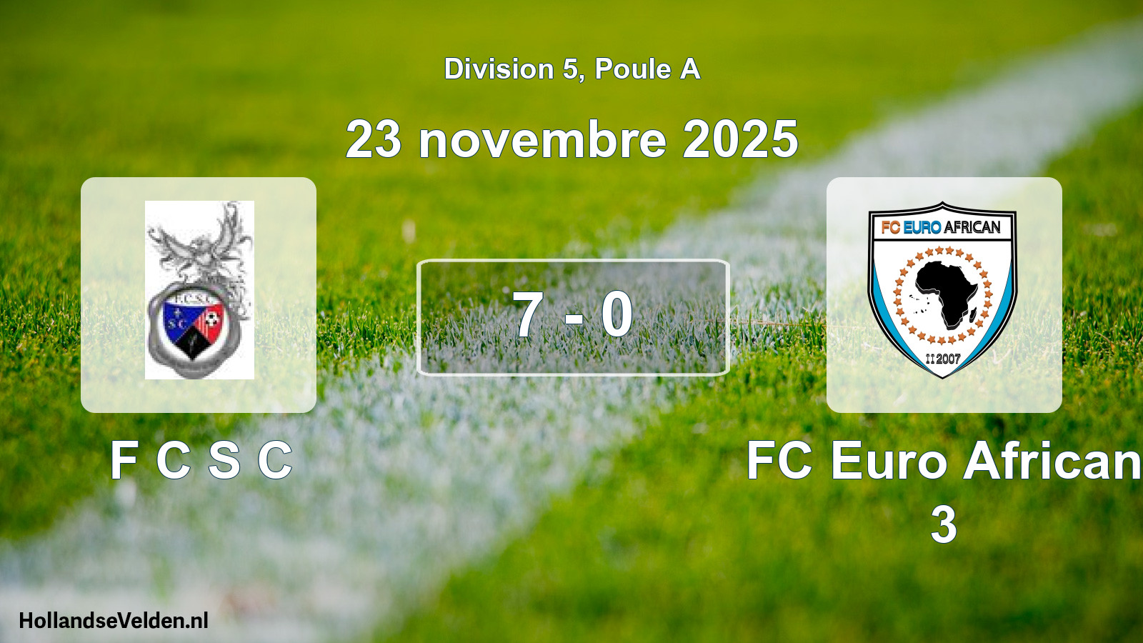 Match joué: F C S C - FC Euro African 3 7 - 0 (23 novembre 2025)