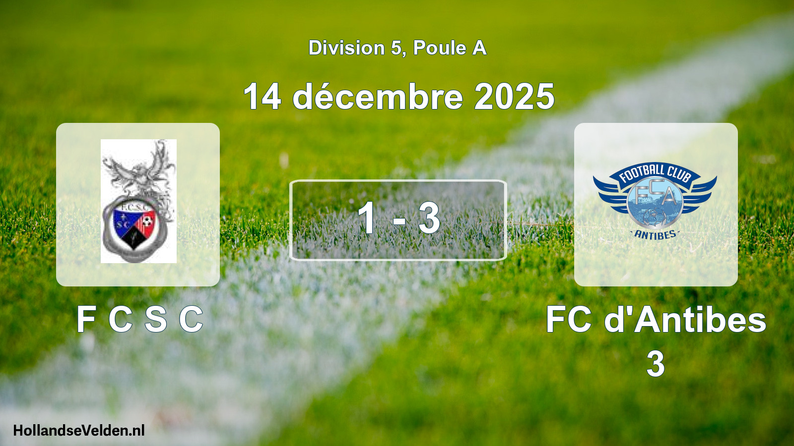 Match joué: F C S C - FC d'Antibes 3 1 - 3 (14 décembre 2025)