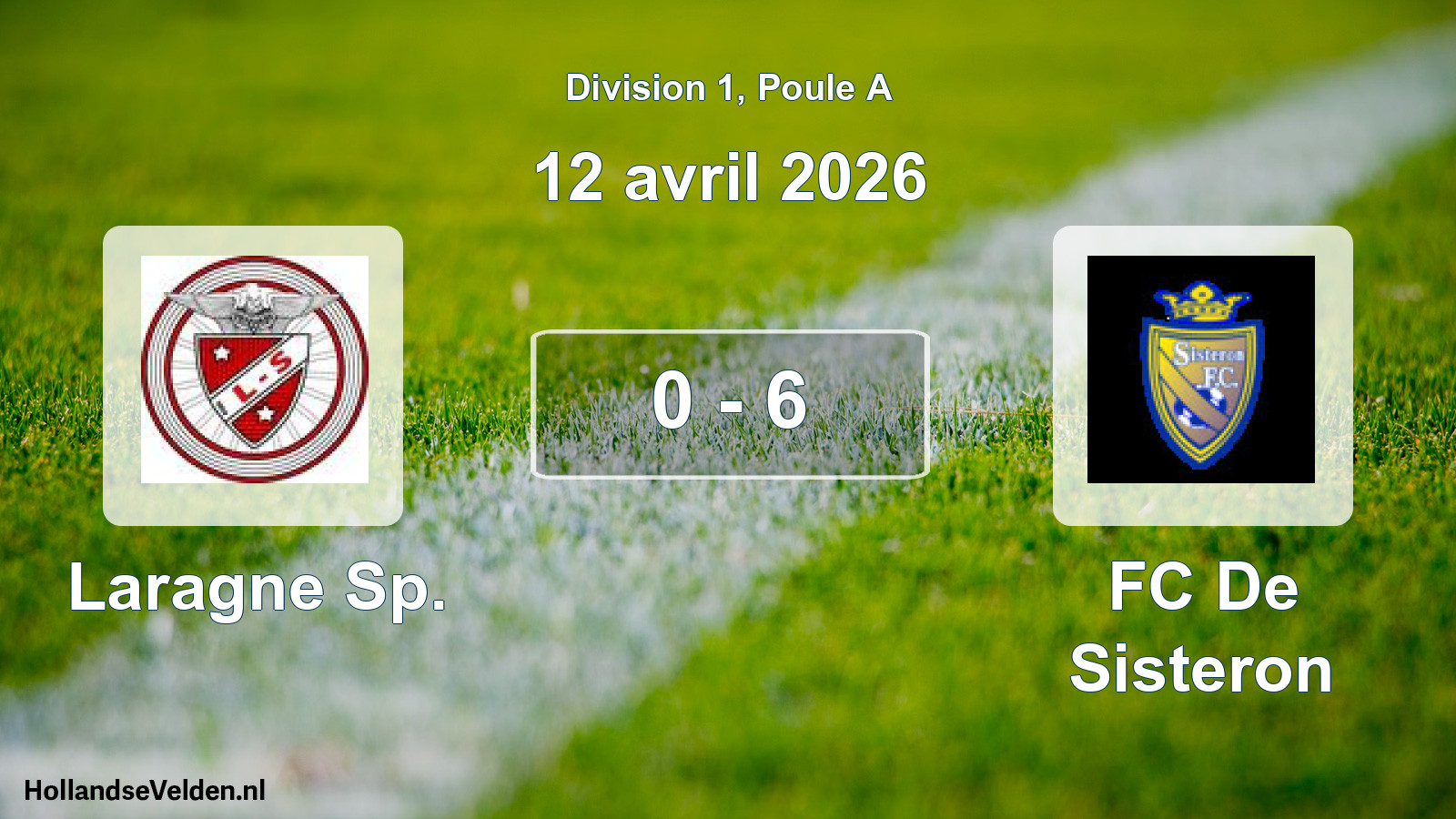 Match joué: Laragne Sp. - FC De Sisteron 0 - 6 (12 avril 2026)