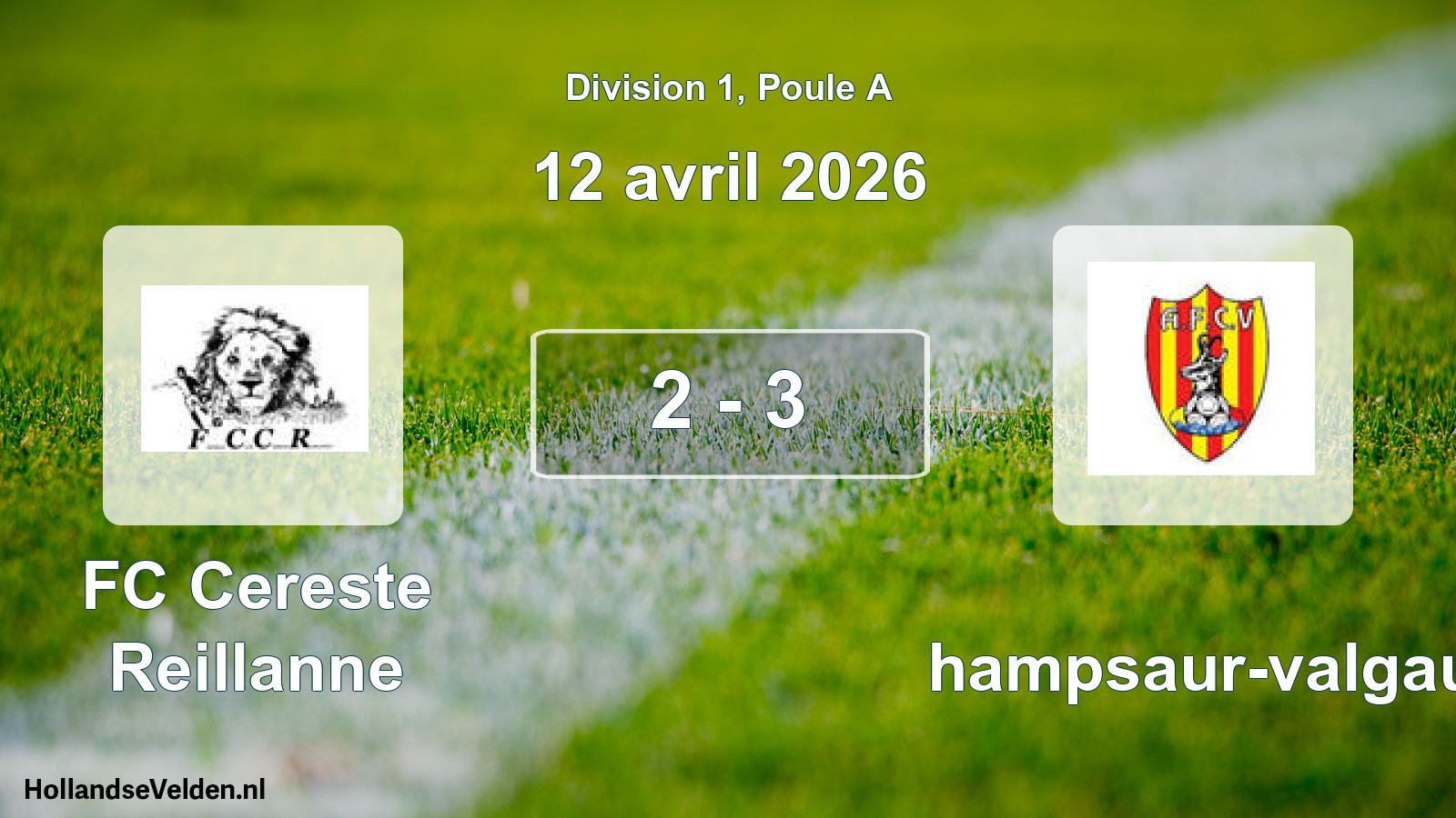 Match joué: FC Cereste Reillanne - Champsaur-valgau 2 - 3 (12 avril 2026)