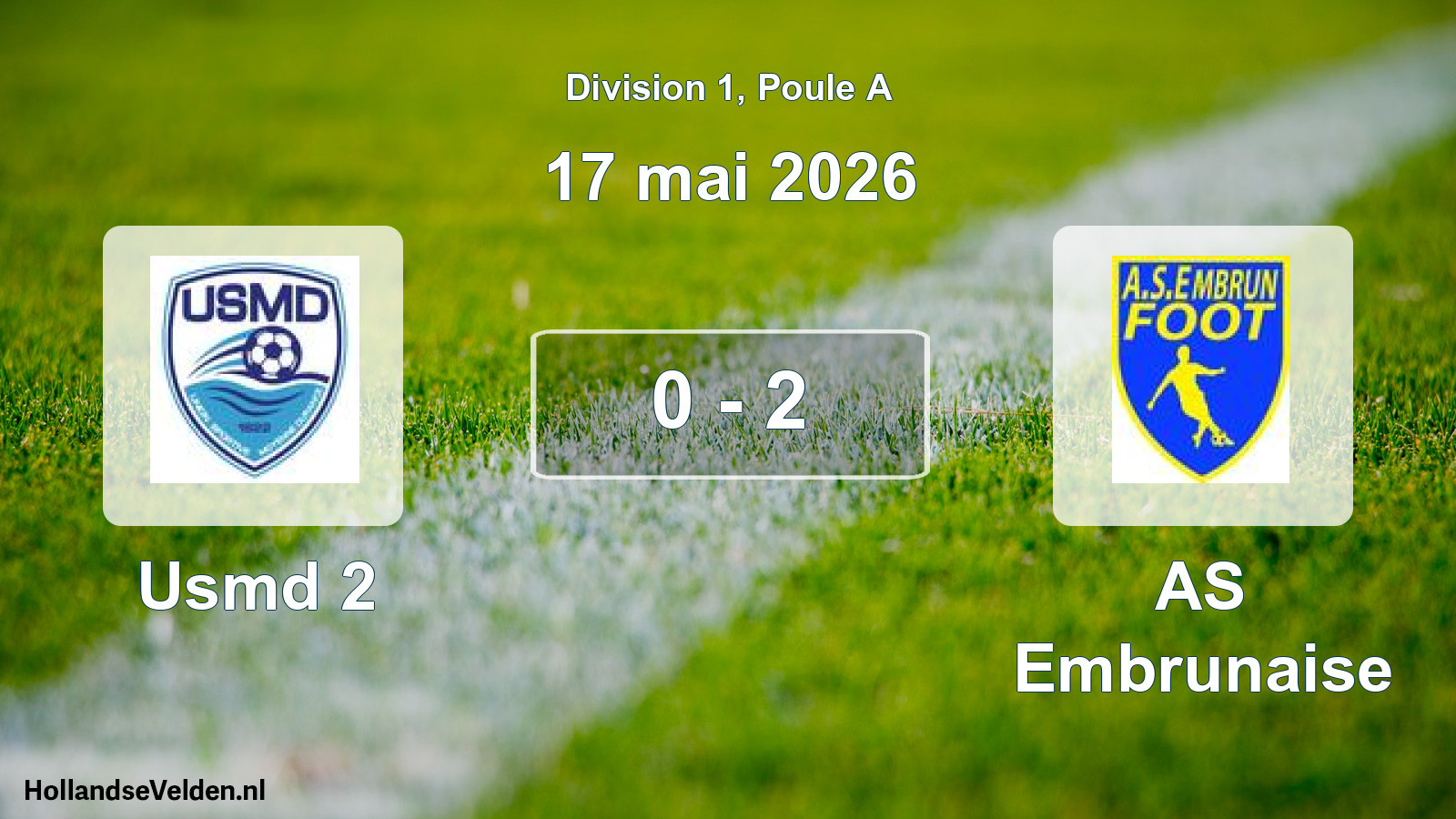 Match joué: Usmd 2 - AS Embrunaise 0 - 2 (17 mai 2026)