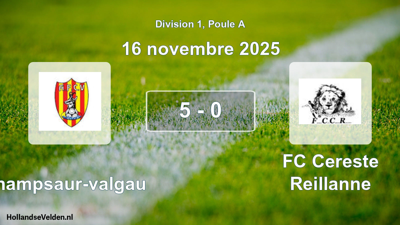 Match joué: Champsaur-valgau - FC Cereste Reillanne 5 - 0 (16 novembre 2025)