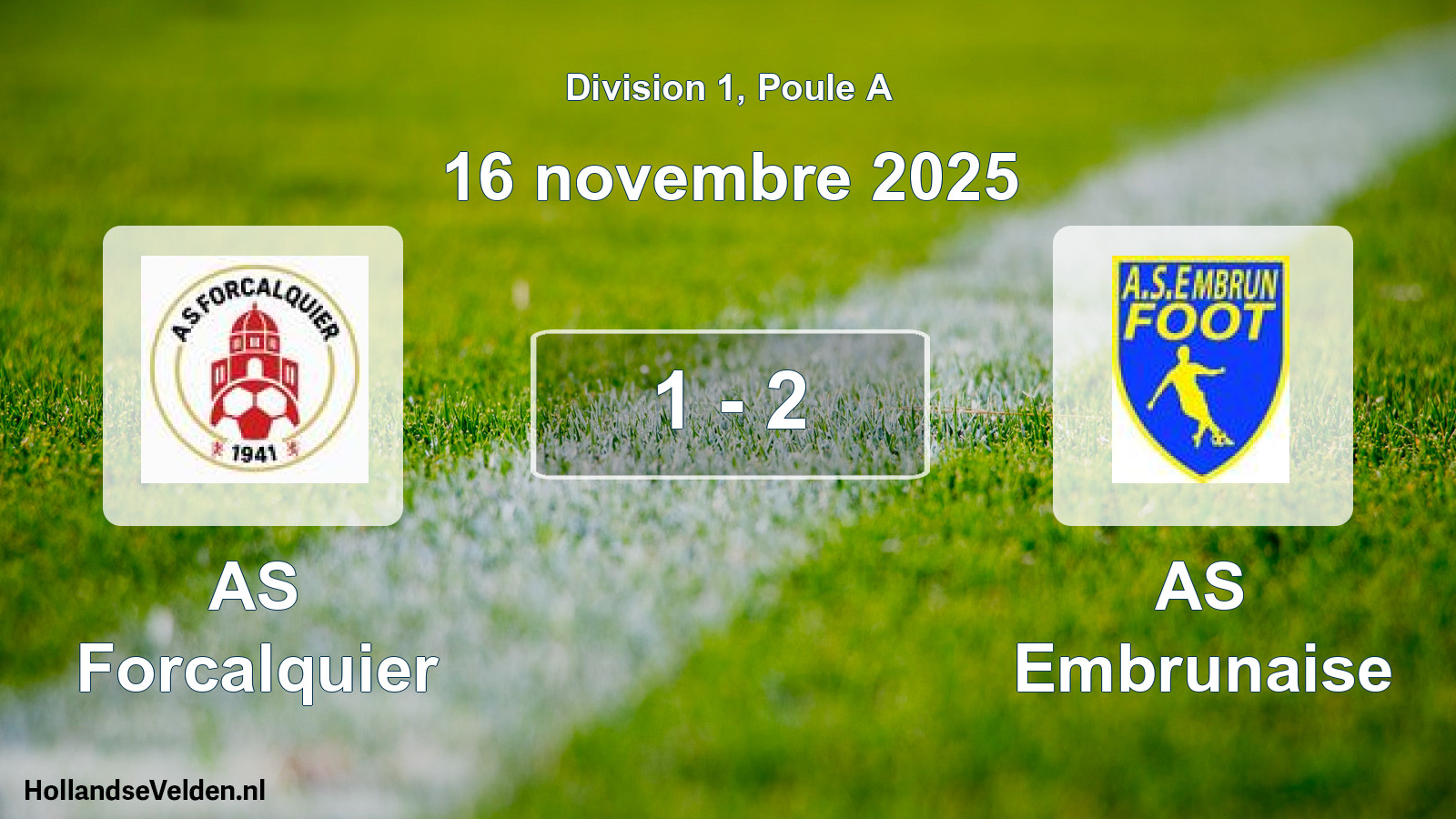 Match joué: AS Forcalquier - AS Embrunaise 1 - 2 (16 novembre 2025)
