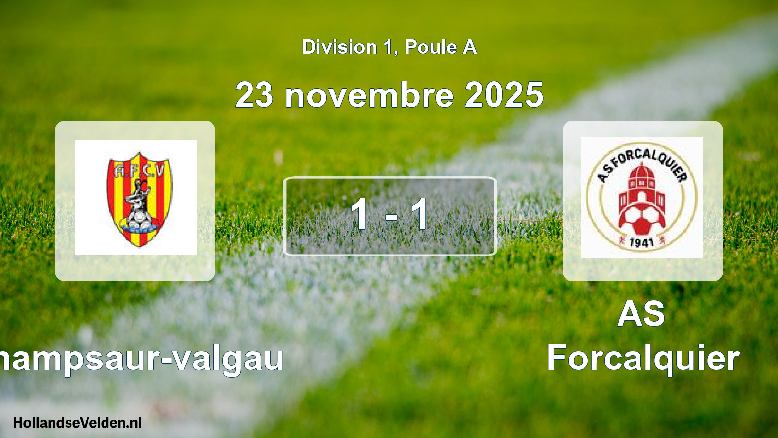 Total number of matches played: Champsaur-valgau - AS Forcalquier 1 - 1 (23 November 2025)