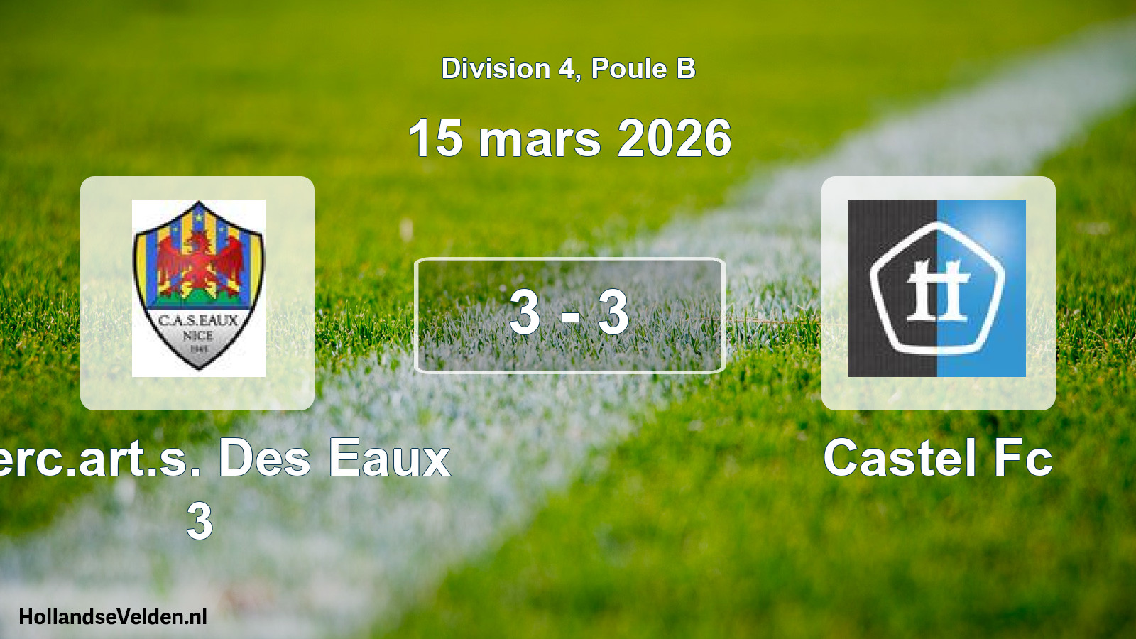 Gespeelde wedstrijd: Cerc.art.s. Des Eaux 3 - Castel Fc 3 - 3 (15 maart 2026)