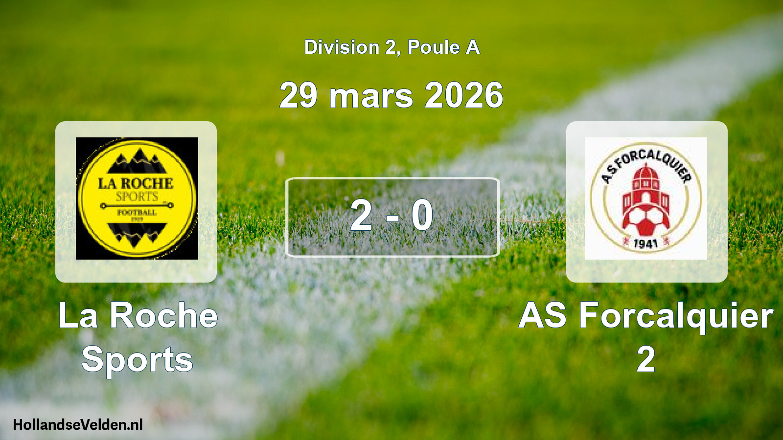 Total number of matches played: La Roche Sports - AS Forcalquier 2 2 - 0 (29 March 2026)