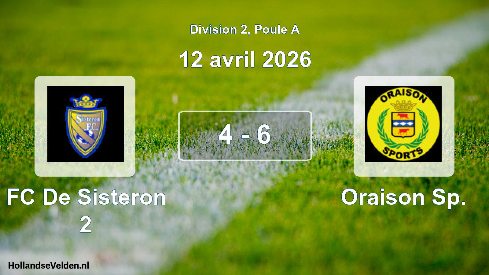 Total number of matches played: FC De Sisteron 2 - Oraison Sp. 4 - 6 (12 April 2026)
