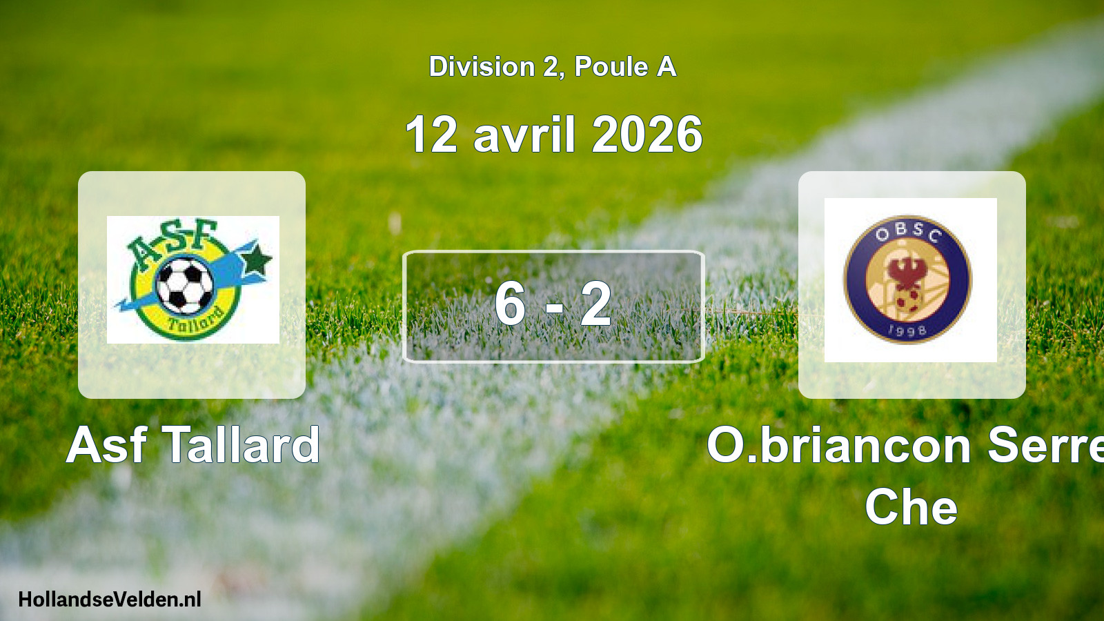 Total number of matches played: Asf Tallard - O.briancon Serre Che 6 - 2 (12 April 2026)