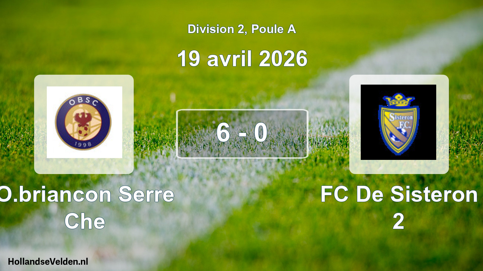 Gespeelde wedstrijd: O.briancon Serre Che - FC De Sisteron 2 6 - 0 (19 april 2026)
