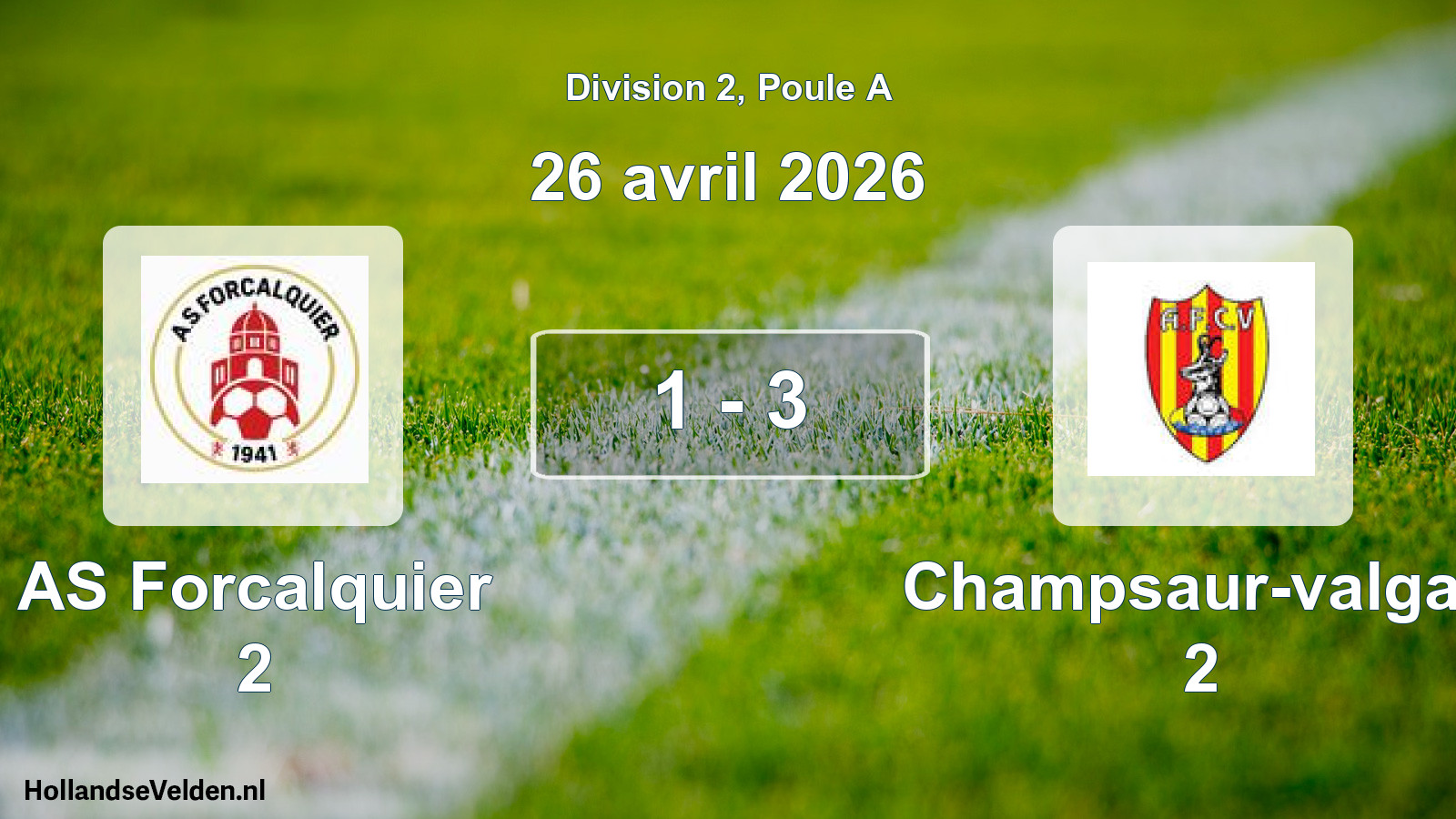 Gespeelde wedstrijd: AS Forcalquier 2 - Champsaur-valgau 2 1 - 3 (26 april 2026)