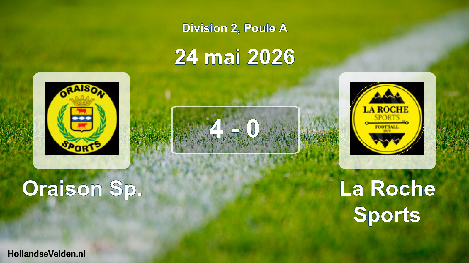 Total number of matches played: Oraison Sp. - La Roche Sports 4 - 0 (24 May 2026)