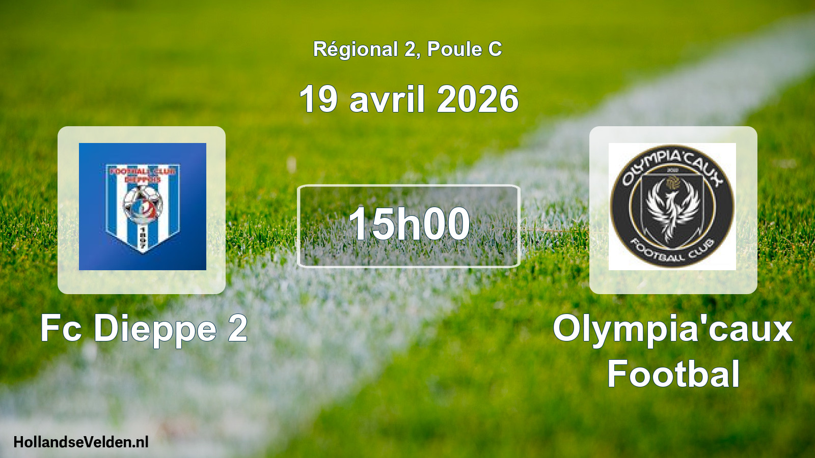Geplande wedstrijd: Fc Dieppe 2 - Olympia'caux Footbal (19 april 2026)