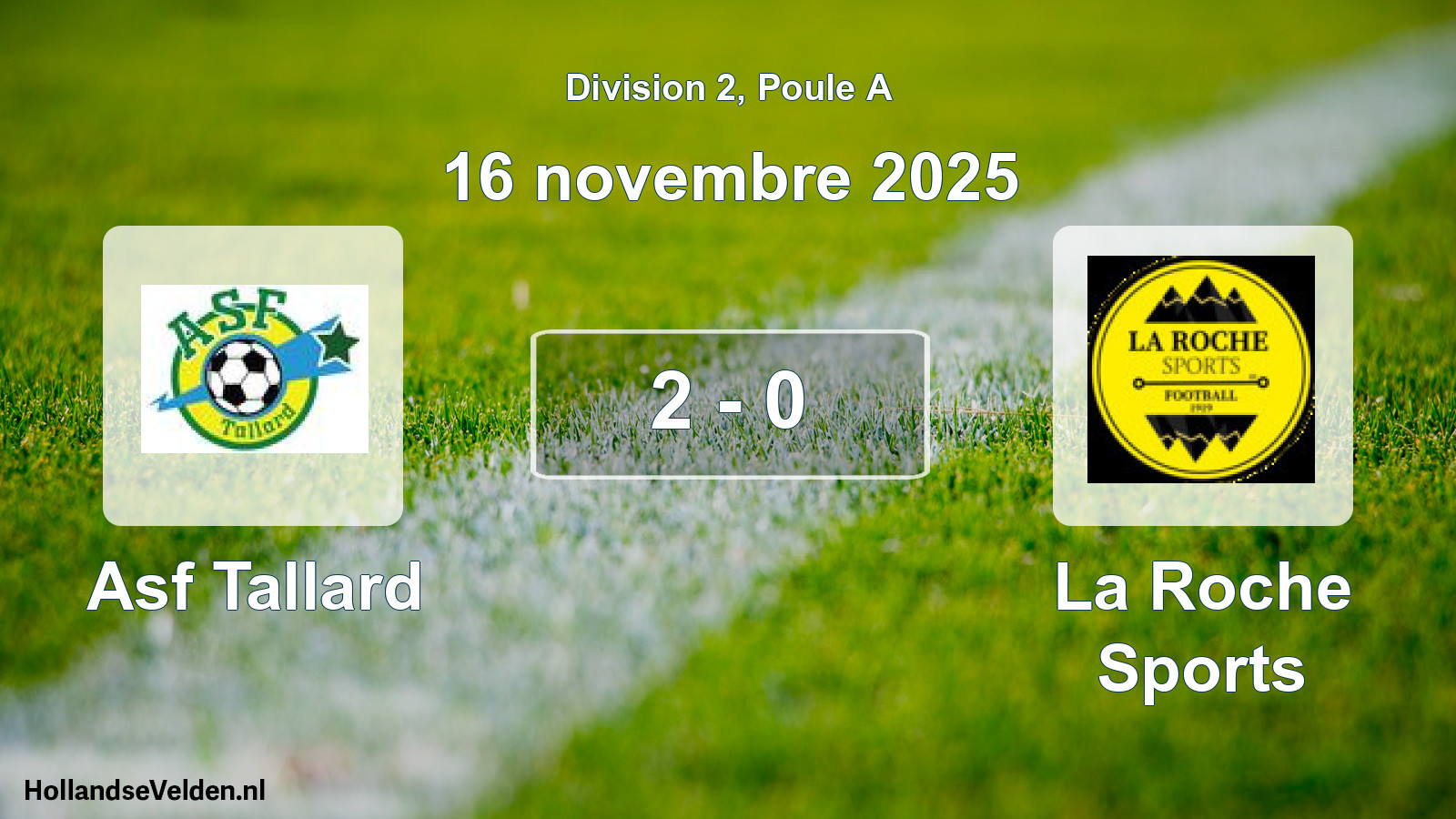 Total number of matches played: Asf Tallard - La Roche Sports 2 - 0 (16 November 2025)