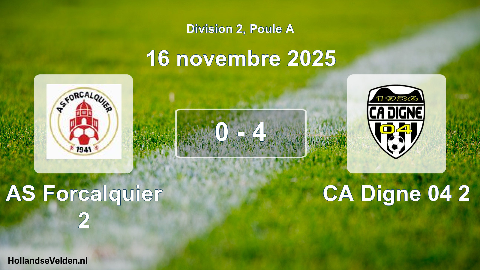 Gespeelde wedstrijd: AS Forcalquier 2 - CA Digne 04 2 0 - 4 (16 november 2025)
