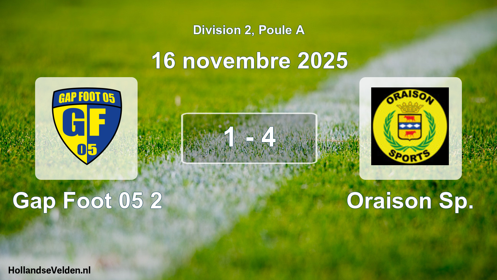 Total number of matches played: Gap Foot 05 2 - Oraison Sp. 1 - 4 (16 November 2025)