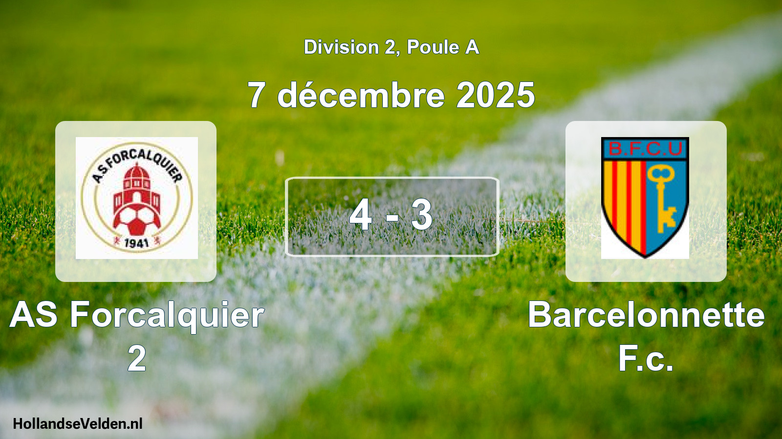 Total number of matches played: AS Forcalquier 2 - Barcelonnette F.c. 4 - 3 (7 December 2025)