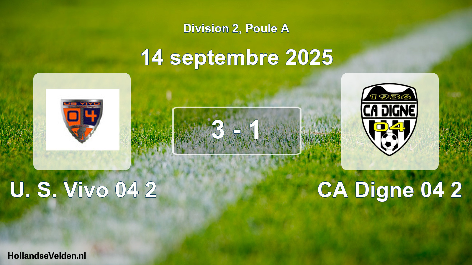 Total number of matches played: U. S. Vivo 04 2 - CA Digne 04 2 3 - 1 (14 September 2025)